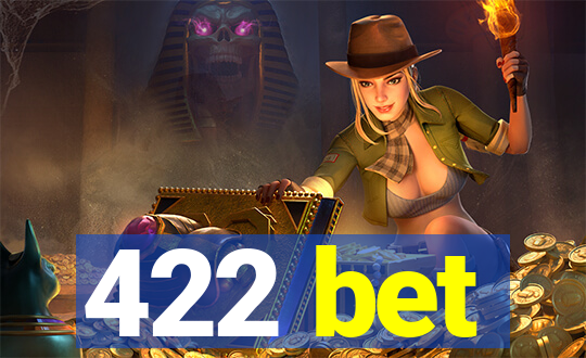 422 bet